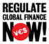 Regulate Global Finance Now